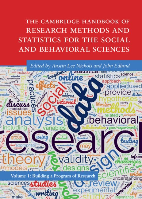The Cambridge Handbook of Research Methods and Statistics for the Social and Behavioral Sciences: Volume 1: Building a Program of Research (PDF/EPUB Version)
