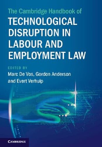 The Cambridge Handbook of Technological Disruption in Labour and Employment Law (PDF/EPUB Version)
