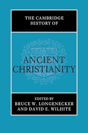 The Cambridge History of Ancient Christianity (PDF/EPUB Version)
