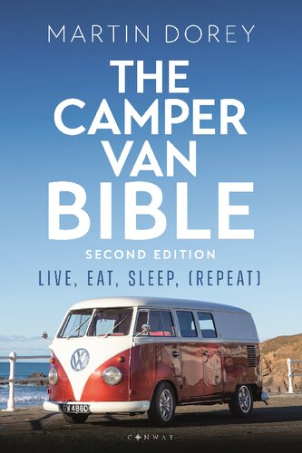 The Camper Van Bible: Live, Eat, Sleep (Repeat) (PDF/EPUB Version)
