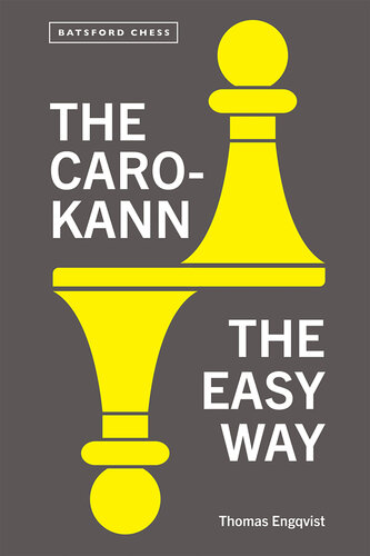 The Caro-Kann : The Easy Way (PDF/EPUB Version)
