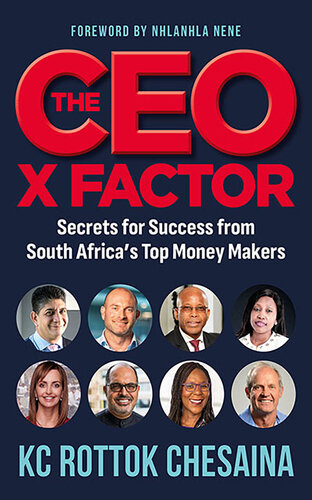 THE CEO X FACTOR - Secrets for Success from South Africa's Top Money Makers (PDF/EPUB Version)
