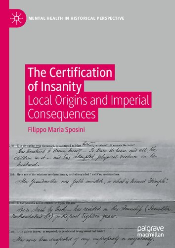 The Certification Of Insanity: Local Origins And Imperial Consequences (PDF/EPUB Version)
