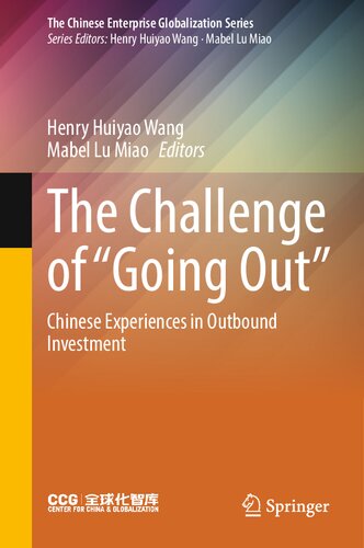 The Challenge of “Going Out”: Chinese Experiences in Outbound Investment (The Chinese Enterprise Globalization Series) (PDF/EPUB Version)
