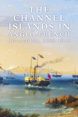 The Channel Islands in Anglo-French Relations, 1689-1918 (PDF/EPUB Version)