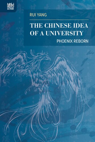The Chinese Idea of a University: Phoenix Reborn (PDF/EPUB Version)
