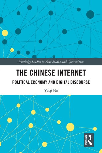The Chinese Internet: Political Economy and Digital Discourse (PDF/EPUB Version)
