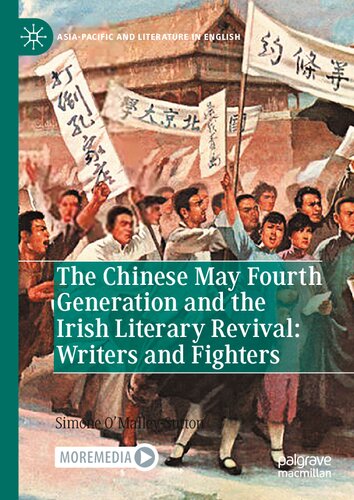The Chinese May Fourth Generation and the Irish Literary Revival: Writers and Fighters: Writers and Fighters (Asia-Pacific and Literature in English) (PDF/EPUB Version)
