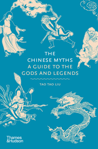 The Chinese Myths: A Guide to the Gods and Legends (PDF/EPUB Version)
