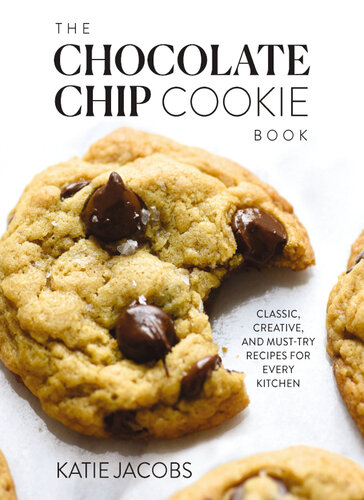 The Chocolate Chip Cookie Book: Classic, Creative, and Must-Try Recipes for Every Kitchen (PDF/EPUB Version)
