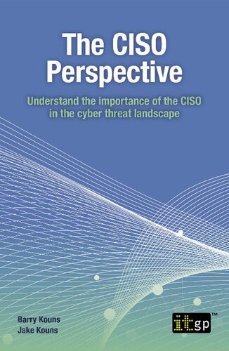 The CISO Perspective: Understand the importance of the CISO in the cyber threat landscape (PDF/EPUB Version)
