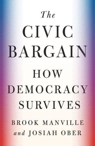The Civic Bargain: How Democracy Survives (PDF/EPUB Version)
