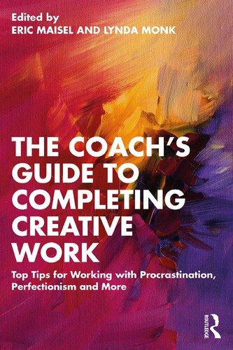 The Coach's Guide to Completing Creative Work: Top Tips for Working with Procrastination, Perfectionism and More (PDF/EPUB Version)

