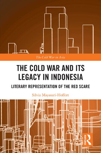 The Cold War and Its Legacy in Indonesia (PDF/EPUB Version)
