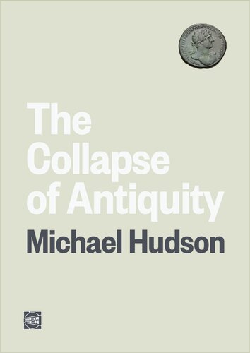 The Collapse of Antiquity: Greece and Rome as Civilization's Oligarchic Turning Point (2023) (PDF/EPUB Version)
