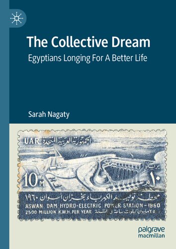 The Collective Dream: Egyptians Longing For A Better Life (PDF/EPUB Version)
