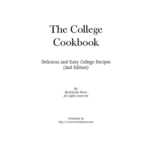 The College Cookbook: Delicious and Easy College Recipes (PDF/EPUB Version)
