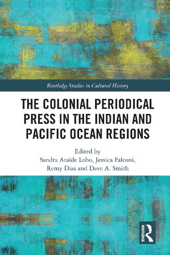 The Colonial Periodical Press in the Indian and Pacific Ocean Regions (PDF/EPUB Version)
