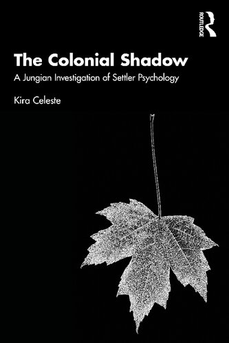The Colonial Shadow: A Jungian Investigation of Settler Psychology (PDF/EPUB Version)
