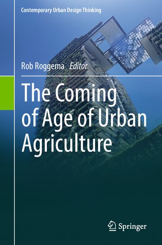 The Coming of Age of Urban Agriculture (Contemporary Urban Design Thinking) (PDF/EPUB Version)
