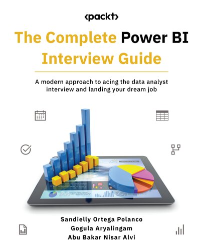 The Complete Power BI Interview Guide: A modern approach to acing the data analyst interview and landing your dream job (PDF/EPUB Version)