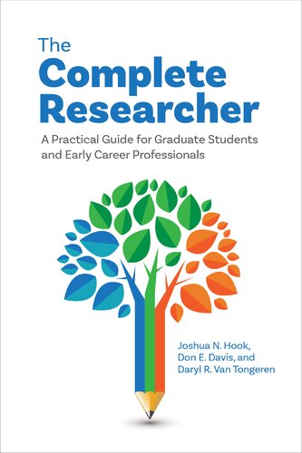 The Complete Researcher A Practical Guide for Graduate Students and Early Career Professionals (PDF/EPUB Version)