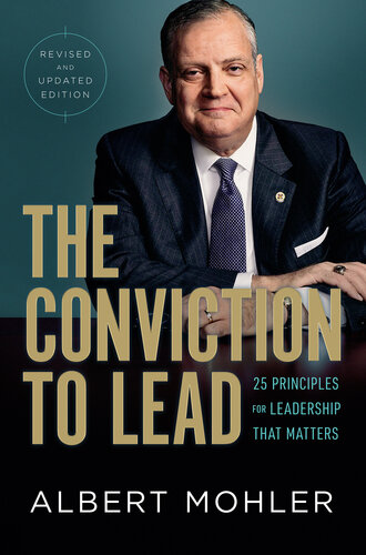 The Conviction to Lead: 25 Principles for Leadership That Matters (PDF/EPUB Version)
