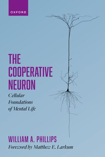 The Cooperative Neuron: Cellular Foundations of Mental Life (PDF/EPUB Version)
