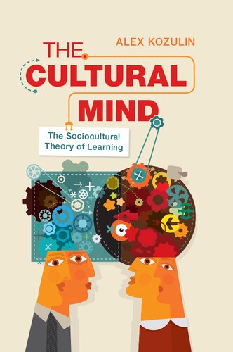 The Cultural Mind: The Sociocultural Theory of Learning (PDF/EPUB Version)