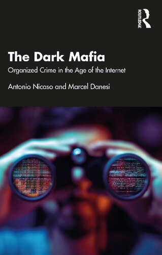 The Dark Mafia: Organized Crime in the Age of the Internet (PDF/EPUB Version)
