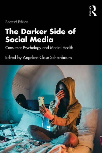 The Darker Side of Social Media: Consumer Psychology and Mental Health (PDF/EPUB Version)