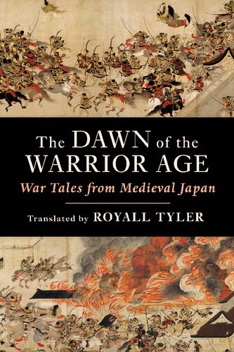 The Dawn of the Warrior Age: War Tales from Medieval Japan (PDF/EPUB Version)
