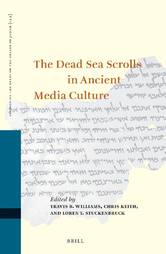 The Dead Sea Scrolls in Ancient Media Culture (PDF/EPUB Version)
