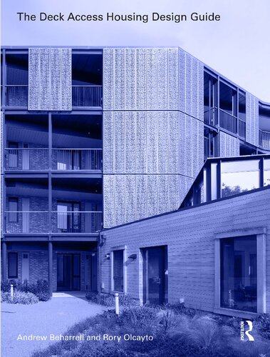 The Deck Access Housing Design Guide: A Return to Streets in the Sky (PDF/EPUB Version)
