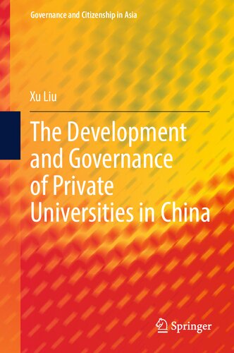The Development and Governance of Private Universities in China (Governance and Citizenship in Asia) (PDF/EPUB Version)
