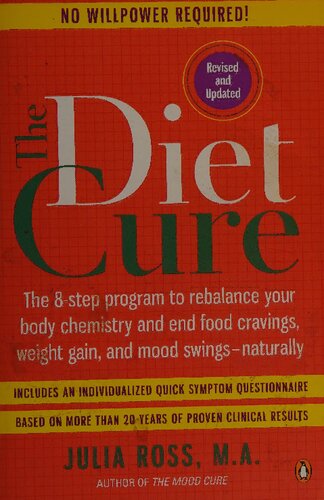 The Diet Cure (Scanned Book PDF) : The 8-Step Program to Rebalance Your Body Chemistry and End Food Cravings, Weight Gain, and Mood Swings--Naturally (PDF/EPUB Version)
