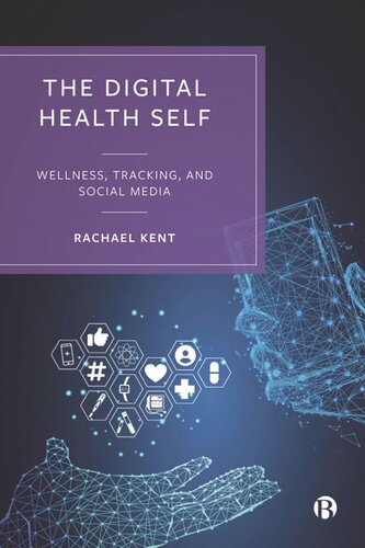 The Digital Health Self: Wellness, Tracking and Social Media (PDF/EPUB Version)
