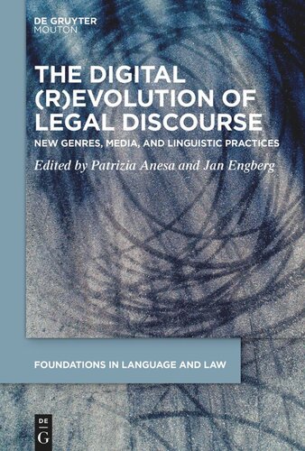 The Digital (R)Evolution of Legal Discourse: New Genres, Media, and Linguistic Practices (PDF/EPUB Version)
