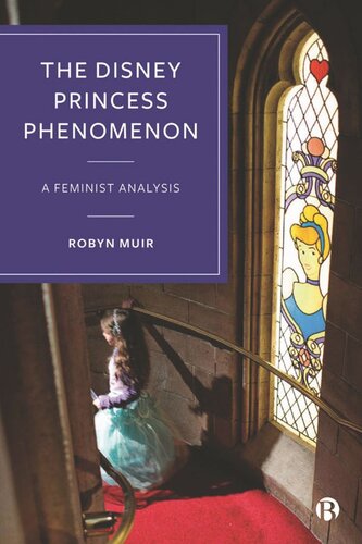 The Disney Princess Phenomenon: A Feminist Analysis (PDF/EPUB Version)
