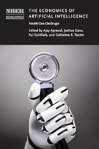 The Economics of Artificial Intelligence: Health Care Challenges (National Bureau of Economic Research Conference Report) (PDF/EPUB Version)