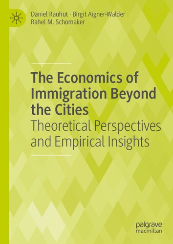 The Economics of Immigration Beyond the Cities: Theoretical Perspectives and Empirical Insights (PDF/EPUB Version)
