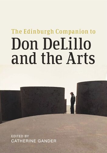 The Edinburgh Companion to Don DeLillo and the Arts (PDF/EPUB Version)

