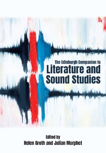 The Edinburgh Companion to Literature and Sound Studies (PDF/EPUB Version)