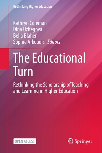 The Educational Turn: Rethinking the Scholarship of Teaching and Learning in Higher Education (Rethinking Higher Education) (PDF/EPUB Version)
