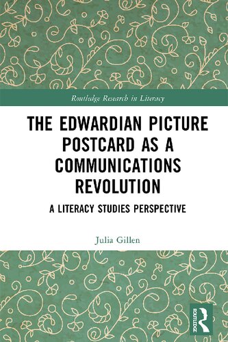 The Edwardian Picture Postcard as a Communications Revolution: A Literacy Studies Perspective (PDF/EPUB Version)
