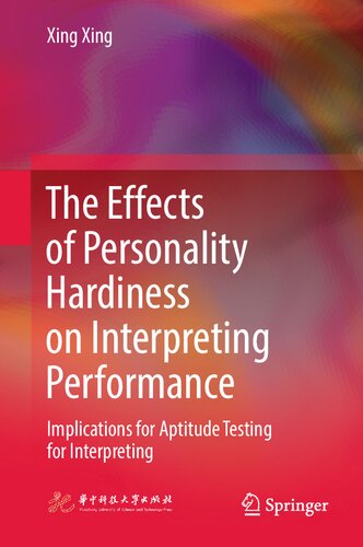 The Effects of Personality Hardiness on Interpreting Performance: Implications for Aptitude Testing for Interpreting (PDF/EPUB Version)
