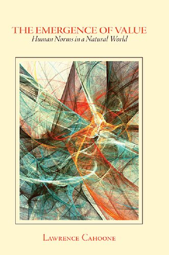 The Emergence of Value: Human Norms in a Natural World (SUNY in American Philosophy and Cultural Thought) (PDF/EPUB Version)
