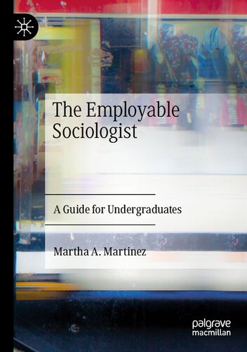 The Employable Sociologist: A Guide for Undergraduates (PDF/EPUB Version)
