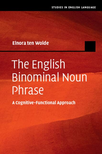 The English Binominal Noun Phrase: A Cognitive-Functional Approach (PDF/EPUB Version)
