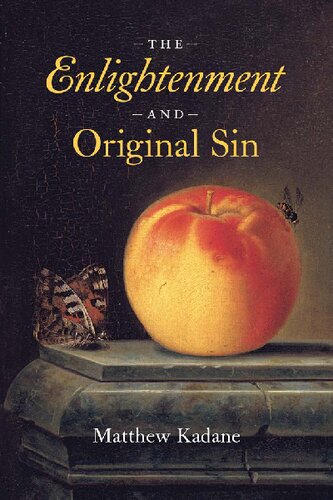 The Enlightenment and Original Sin (The Life of Ideas) (PDF/EPUB Version)